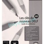 خرید و دانلود نسخه کامل کتاب Les clés du nouveau DELF A1 (Guide du professeur)