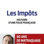خرید و دانلود نسخه کامل کتاب Les impôts: Histoire d’une folie Française