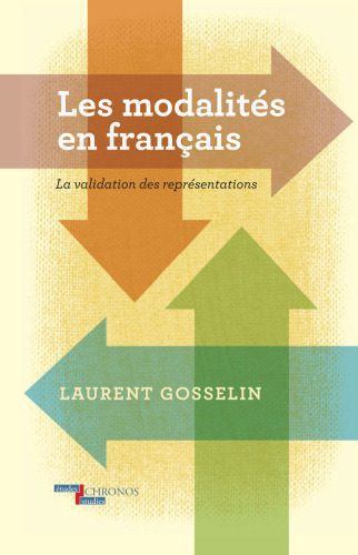 خرید و دانلود نسخه کامل کتاب Les modalités en français: La validation des représentations_68c4798ee9744.jpeg خرید و دانلود نسخه کامل کتاب Les modalités en français: La validation des représentations