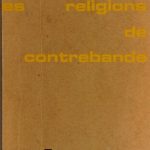 خرید و دانلود نسخه کامل کتاب Les Religions de contrebande : Essais sur les phénomènes religieux en époques critiques