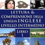 خرید و دانلود نسخه کامل کتاب Lettura e comprensione della lingua inglese – Livello intermedio – Libro 3