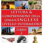 خرید و دانلود نسخه کامل کتاب Lettura e comprensione della lingua inglese – Livello intermedio – Libro 2