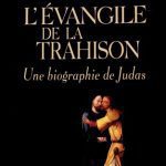 خرید و دانلود نسخه کامل کتاب L’Évangile de la trahison. Une biographie de Judas