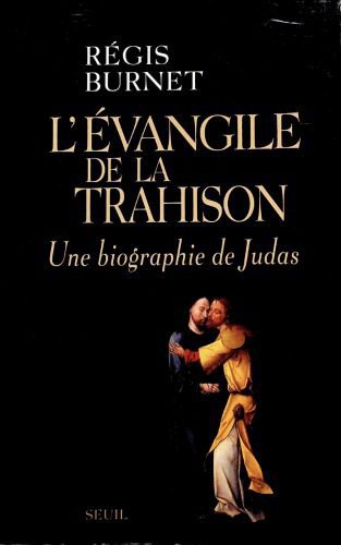 خرید و دانلود نسخه کامل کتاب L’Évangile de la trahison. Une biographie de Judas_68cf277395188.jpeg خرید و دانلود نسخه کامل کتاب L’Évangile de la trahison. Une biographie de Judas