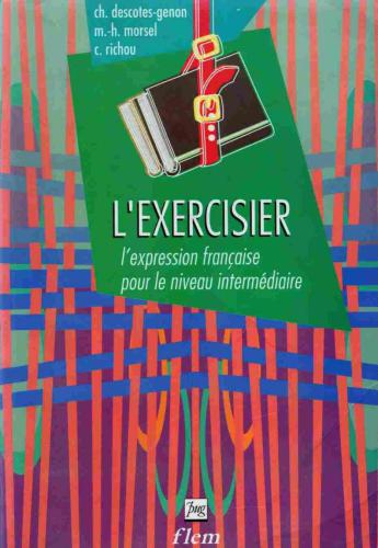 خرید و دانلود نسخه کامل کتاب L‘exercisier (L‘Expression française pour le niveau intermédiaire) 2ème édition_68c483521e27a.jpeg خرید و دانلود نسخه کامل کتاب L‘exercisier (L‘Expression française pour le niveau intermédiaire) 2ème édition