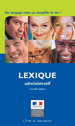 خرید و دانلود نسخه کامل کتاب Lexique administratif : Un langage clair, ca simplifie la vie !_68c4166a9e790.jpeg خرید و دانلود نسخه کامل کتاب Lexique administratif : Un langage clair, ca simplifie la vie !