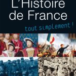 خرید و دانلود نسخه کامل کتاب L’histoire de France tout simplement ! : Des origines à nos jours