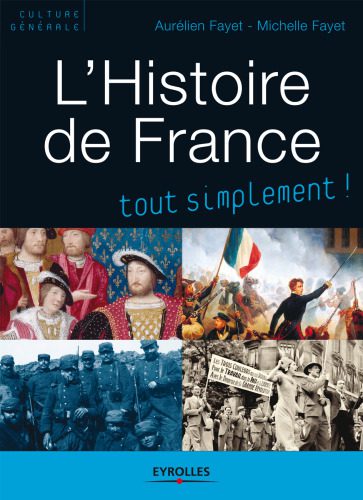 خرید و دانلود نسخه کامل کتاب L’histoire de France tout simplement ! : Des origines à nos jours_68c41cfa33f76.jpeg خرید و دانلود نسخه کامل کتاب L’histoire de France tout simplement ! : Des origines à nos jours
