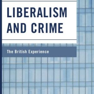 خرید و دانلود نسخه کامل کتاب Liberalism and Crime