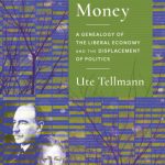 خرید و دانلود نسخه کامل کتاب Life and Money: The Genealogy of the Liberal Economy and the Displacement of Politics