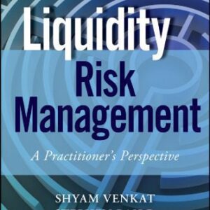 خرید و دانلود نسخه کامل کتاب Liquidity Risk Management: A Practitioner’s Perspective