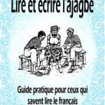 خرید و دانلود نسخه کامل کتاب Lire et écrire l’ajagbe. Guide pratique pour ceux qui savent lire le français