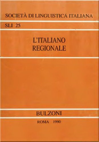 خرید و دانلود نسخه کامل کتاب L’italiano regionale: Atti del XVIII Congresso internazionale di studi, Padova-Vicenza, 14-16 settembre 1984_68b7bcc5b6c50.jpeg خرید و دانلود نسخه کامل کتاب L’italiano regionale: Atti del XVIII Congresso internazionale di studi, Padova-Vicenza, 14-16 settembre 1984