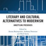خرید و دانلود نسخه کامل کتاب Literary and Cultural Alternatives to Modernism: Unsettling Presences