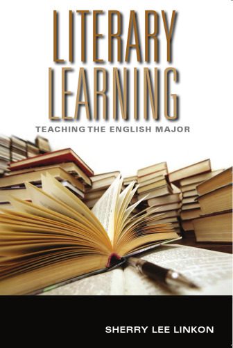 خرید و دانلود نسخه کامل کتاب Literary Learning: Teaching the English Major_68c06e7ad6e9b.jpeg خرید و دانلود نسخه کامل کتاب Literary Learning: Teaching the English Major
