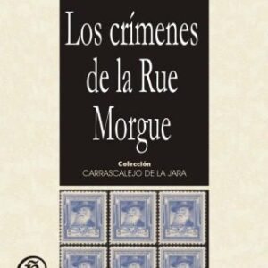 خرید و دانلود نسخه کامل کتاب Los crimenes de la Rue Morgue The Murders in the Rue Morgue (Coleccion Clasicos De La Literatura Estadounidense Carrascalejo De La Jara) (Spanish Edition)