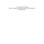 خرید و دانلود نسخه کامل کتاب Los impuestos en México, análisis y propuestas para una mejor relación impositiva (segunda parte)