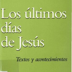 خرید و دانلود نسخه کامل کتاب Los ultimos dias de Jesus