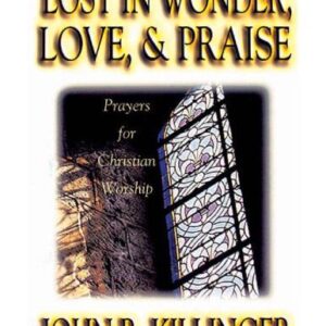 خرید و دانلود نسخه کامل کتاب Lost in Wonder, Love and Praise: Prayers for Christian Worship
