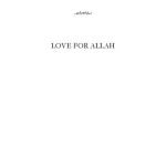 خرید و دانلود نسخه کامل کتاب Love for Allah