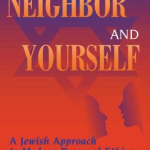 خرید و دانلود نسخه کامل کتاب Love Your Neighbor and Yourself: A Jewish Approach to Modern Personal Ethics