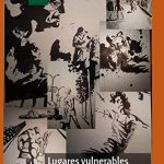 خرید و دانلود نسخه کامل کتاب Lugares vulnerables, violencias y delincuencia