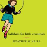 خرید و دانلود نسخه کامل کتاب Lullabies for Little Criminals: A Novel (P.S.)