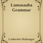 خرید و دانلود نسخه کامل کتاب Lumasaaba Grammar