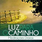 خرید و دانلود نسخه کامل کتاب Luz Para o Caminho – Meditações Diárias