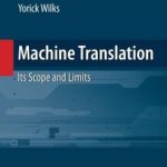 خرید و دانلود نسخه کامل کتاب Machine translation: its scope and limits