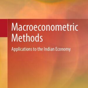 خرید و دانلود نسخه کامل کتاب Macroeconometric Methods: Applications to the Indian Economy