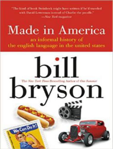 خرید و دانلود نسخه کامل کتاب Made in America: An Informal History of the English Language in the United States_68c0b4285a699.jpeg خرید و دانلود نسخه کامل کتاب Made in America: An Informal History of the English Language in the United States