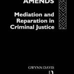 خرید و دانلود نسخه کامل کتاب Making Amends: Mediation and Reparation in Criminal Justice