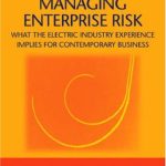 خرید و دانلود نسخه کامل کتاب Managing Enterprise Risk: What the Electric Industry Experience Implies for Contemporary Business (Elsevier Global Energy Policy and Economics)