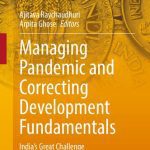 خرید و دانلود نسخه کامل کتاب Managing Pandemic and Correcting Development Fundamentals: India’s Great Challenge