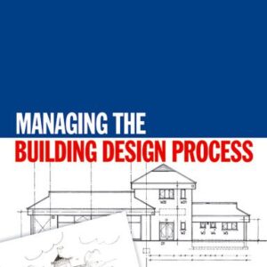 خرید و دانلود نسخه کامل کتاب Managing the Building Design Process, Second Edition