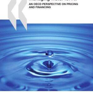 خرید و دانلود نسخه کامل کتاب Managing Water for All:  An OECD Perspective on Pricing and Financing