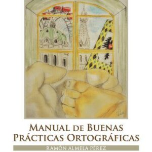 خرید و دانلود نسخه کامل کتاب Manual de buenas prácticas ortográficas