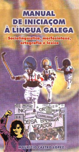 خرید و دانلود نسخه کامل کتاب Manual de Iniciaçom à Língua Galega: Sociolingüística, Morfossintaxe, Ortografia e Léxico_68b80701732b1.jpeg خرید و دانلود نسخه کامل کتاب Manual de Iniciaçom à Língua Galega: Sociolingüística, Morfossintaxe, Ortografia e Léxico