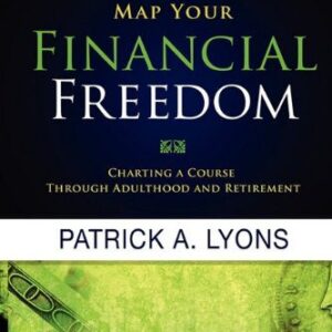 خرید و دانلود نسخه کامل کتاب Map Your Financial Freedom: Charting a Course Through Adulthood and Retirement
