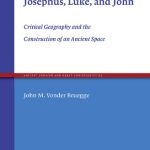 خرید و دانلود نسخه کامل کتاب Mapping Galilee in Josephus, Luke, and John: Critical Geography and the Construction of an Ancient Space