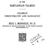 خرید و دانلود نسخه کامل کتاب Margolis. A Manual of the Aramaic Language of the Babylonian Talmud: grammar, chrestomathy and glossaries