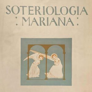 خرید و دانلود نسخه کامل کتاب María Mediadora Universal o Soteriologia Mariana