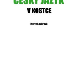 خرید و دانلود نسخه کامل کتاب Marie Sochrová, Český jazyk v kostce