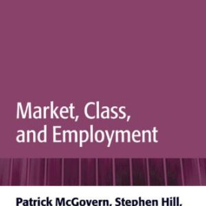 خرید و دانلود نسخه کامل کتاب Market, Class, and Employment