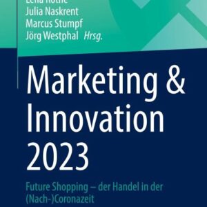 خرید و دانلود نسخه کامل کتاب Marketing & Innovation 2023: Future Shopping – der Handel in der (Nach-)Coronazeit