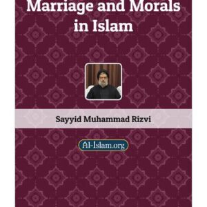 خرید و دانلود نسخه کامل کتاب Marriage and Morals in Islam