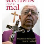 خرید و دانلود نسخه کامل کتاب Más fuertes que el mal: El demonio, reconocerlo, vencerlo, evitarlo