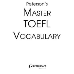 خرید و دانلود نسخه کامل کتاب Master the TOEFL Vocabulary (Peterson’s Master the TOEFL Vocabulary)