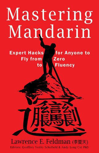 خرید و دانلود نسخه کامل کتاب Mastering Mandarin: Expert Hacks for Expats or Anyone to Fly from Zero to Fluency with Maximum Efficiency_68bcb6db29a10.jpeg خرید و دانلود نسخه کامل کتاب Mastering Mandarin: Expert Hacks for Expats or Anyone to Fly from Zero to Fluency with Maximum Efficiency